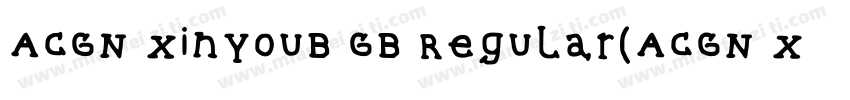 ACGN XinyouB GB Regular(ACGN Xinyou字体转换